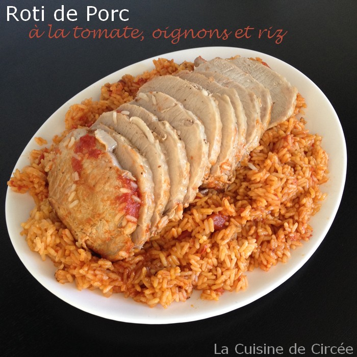 Roti De Porc à La Tomate Au Riz Et Aux Oignons La Cuisine