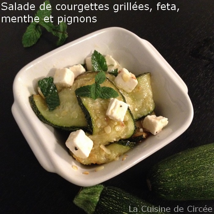 Salade De Courgettes Grillées Feta Menthe | La Cuisine De Circée