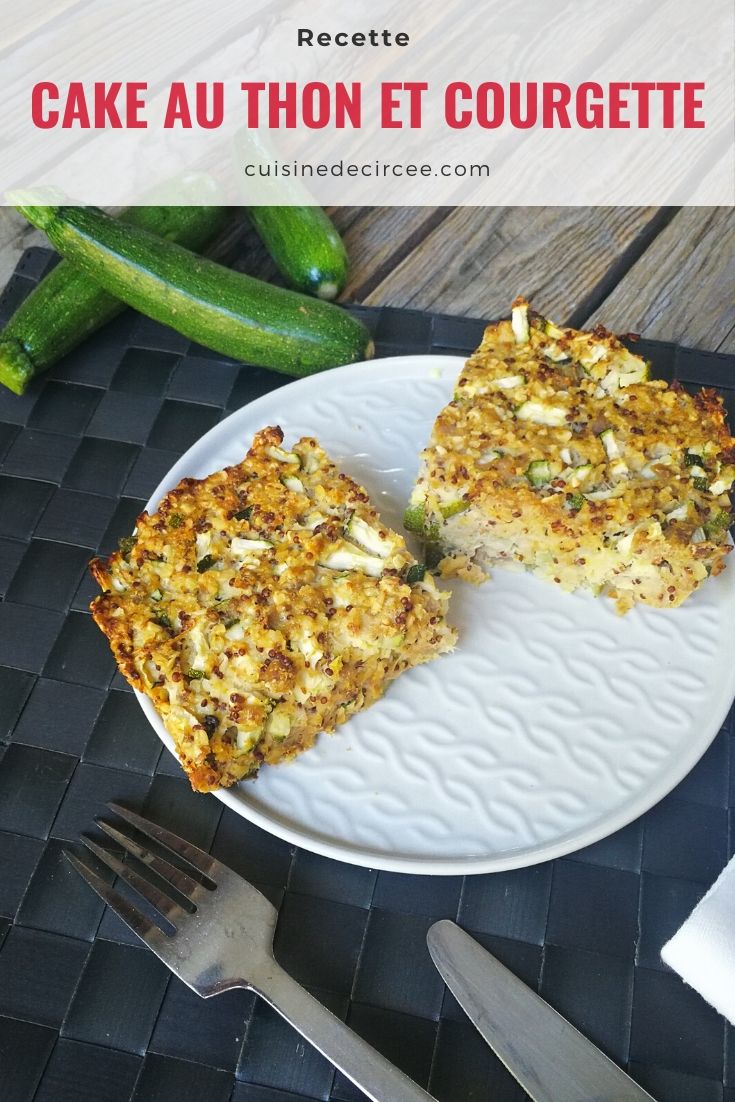 Cake Au Thon Et Courgette - La Cuisine De Circée