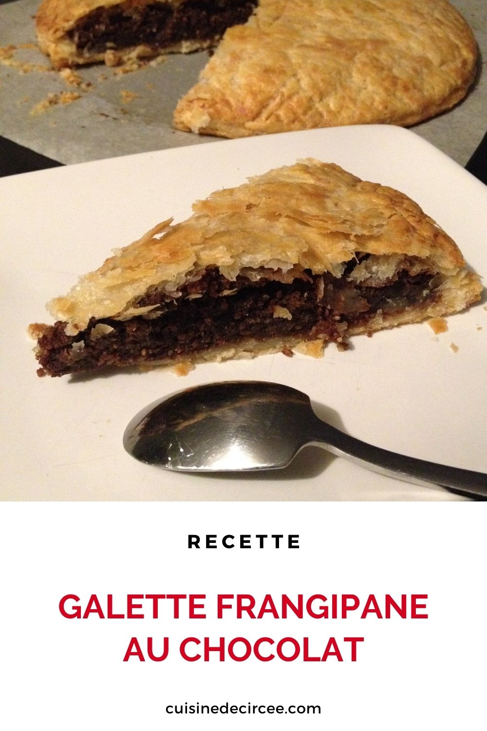 Galette Frangipane Au Chocolat | La Cuisine De Circée